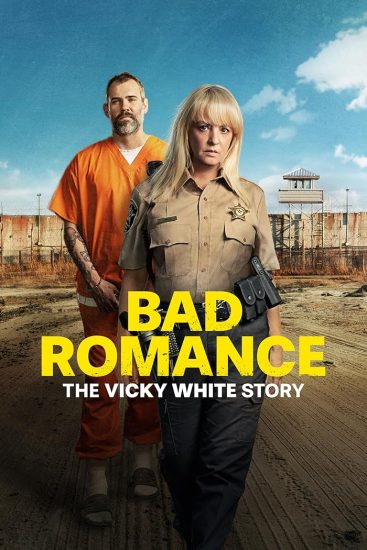 فيلم Bad Romance: The Vicky White Story 2023 مترجم اون لاين