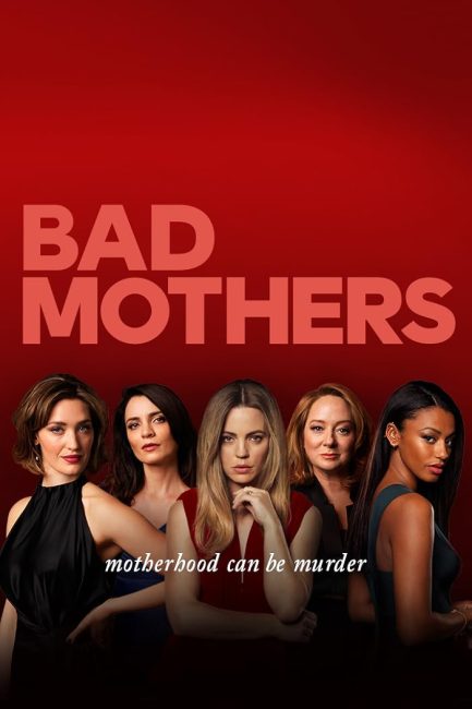 مسلسل Bad Mothers الموسم الاول الحلقة 5 مترجمة