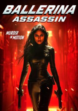 فيلم Ballerina Assassin 2025 مترجم اون لاين