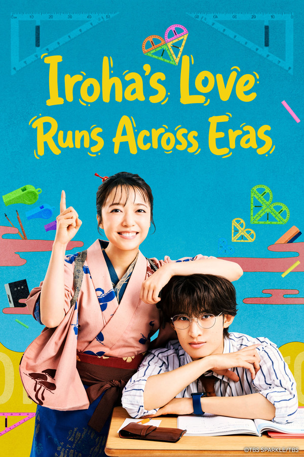 مسلسل Iroha's Love Runs across Eras مترجم